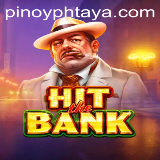 Exploring HitTheBank: A Thrilling New Online Game Experience with PHTAYA.COM