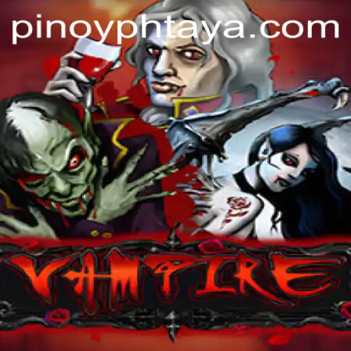 Explore the Thrilling World of Vampire: A Gaming Phenomenon on PHTAYA.COM